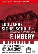 Plakat der Sonderausstellung 100 Jahre Sichelschule