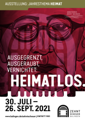 ausgegrenzt, ausgeraubt, vernichtet: heimatlos Plakat der Ausstellung ausgegrenzt, ausgeraubt, vernichtet: heimatlos