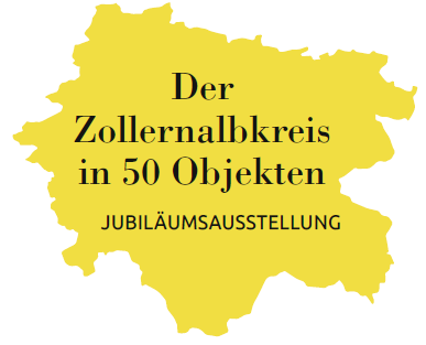 ZAK 50 Umriss des Zollernalbkreis davor der Text Der Zollernalbkreis in 50 Objekten - Jubiläumsausstellung